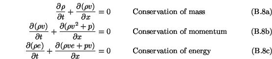 \begin{subequations}\begin{alignat}{2} \frac{\partial \rho}{\partial t} + \frac{...
...hspace{0.4in}\mbox{{\rm Conservation of energy}} \end{alignat}\end{subequations}