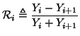 $\displaystyle \mathcal{R}_{i}\triangleq\frac{Y_{i}-Y_{i+1}}{Y_{i}+Y_{i+1}}$