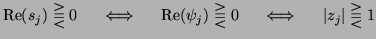 $\displaystyle {\rm Re}(s_{j})\gtreqqless 0\hspace{0.2in} \Longleftrightarrow\hs...
...0\hspace{0.2in} \Longleftrightarrow\hspace{0.2in} \vert z_{j}\vert\gtreqqless 1$