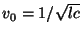 $ v_{0}=1/\sqrt{lc}$