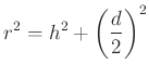 $\displaystyle r^2 = h^2 + \left(\frac{d}{2}\right)^2
$