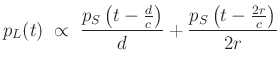 $\displaystyle p_L(t) \;\propto\;
\frac{p_S\left(t-\frac{d}{c}\right)}{d}
+ \frac{p_S\left(t-\frac{2r}{c}\right)}{2r}
$