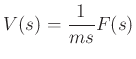 $\displaystyle V(s) = \frac{1}{ms}F(s)
$