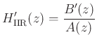 $\displaystyle H'_{\rm IIR}(z) = \frac{B'(z)}{A(z)}
$