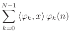 $\displaystyle \sum_{k=0}^{N-1} \left<\varphi_k ,x\right> \varphi_k (n)$