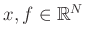 $ x,f\in\mathbb{R}^N$