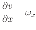 $\displaystyle \frac{\partial v}{\partial x}+\omega_{x}$