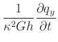 $\displaystyle \frac{1}{\kappa^{2}Gh}\frac{\partial q_{y}}{\partial t}$