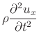 $\displaystyle \rho \frac{\partial^{2}u_{x}}{\partial t^{2}}$