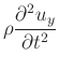 $\displaystyle \rho \frac{\partial^{2}u_{y}}{\partial t^{2}}$