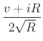 $\displaystyle \frac{v+iR}{2\sqrt{R}}$