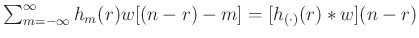 $ \sum_{m=-\infty}^\infty h_m(r) w[(n-r)-m] = [h_{(\cdot)}(r) \ast w](n-r)$