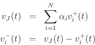 \begin{eqnarray*}
v_J(t) &=& \sum_{i=1}^N \alpha_i v^+_i(t)
\\
v^-_i(t) &=& v_J(t) - v^+_i(t)
\end{eqnarray*}