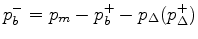 $ p_b^{-}= p_m- p_b^{+}- p_{\Delta}(p_{\Delta}^{+})$