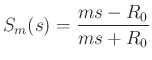 $\displaystyle S_m(s) = \frac{ms-R_0}{ms+R_0}
$