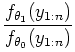 $\displaystyle \frac{f_{\theta_{1}}(y_{1:n})}{f_{\theta_{0}}(y_{1:n})}$