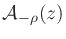 ${\cal A}_{-\rho }(z)$