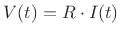 $\displaystyle V(t) = R \cdot I(t)$