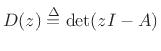 $\displaystyle H(z) = D + B^T \left(zI - A^T\right)^{-1}C^T.
$