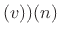 $\displaystyle (h)\ast v,
$