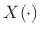 $ X(\cdot)$
