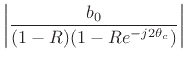 $\displaystyle \left\vert\frac{b_0}{(1-R)(1-Re^{-j2\theta_c})}\right\vert$
