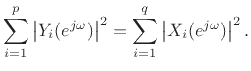 $ 1=\left\vert H(\ejo )\right\vert^2=H(\ejo )H(e^{-j\omega})$