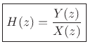 $\displaystyle \zbox {H(z) = \frac{Y(z)}{X(z)}}
$