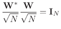 $\displaystyle \frac{\mathbf{W}^\ast}{\sqrt{N}} \frac{\mathbf{W}}{\sqrt{N}} = \mathbf{I}_N
$