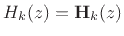 $ H_k(z)=\mathbf{H}_k(z)$