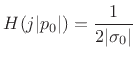 $\displaystyle H(j\vert p_0\vert) = \frac{1}{2\vert\sigma_0\vert}
$