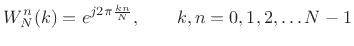 $\displaystyle W_N^n(k)=e^{j2\pi \frac{kn}{N}},\qquad k,n = 0,1,2,\ldots N-1
$