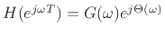 $ H(e^{j\omega T})=
G(\omega)e^{j\Theta(\omega)}$