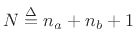 $ N\isdef {{n}_a}+{{n}_b}+1$