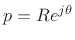 $ p=Re^{j\theta}$