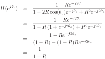 \begin{eqnarray*}
H(e^{j\theta_c}) &=& \frac{1 - R e^{-j2\theta_c}}{1-2R\cos(\theta_c)e^{-j\theta_c} + R^2e^{-j2\theta_c}}\\
&=& \frac{1 - R e^{-j2\theta_c}}{1-R\left(1+ e^{-j2\theta_c}\right) + R^2e^{-j2\theta_c}}\\
&=& \frac{1 - R e^{-j2\theta_c}}{(1-R) - (1-R)Re^{-j2\theta_c}}\\
&=& \frac{1}{1 - R}
\end{eqnarray*}