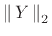 $\displaystyle \left\Vert\,X\,\right\Vert _2^2 = \left\Vert\,Y\,\right\Vert _2^2 = \left\Vert\,H\cdot X\,\right\Vert _2^2
$