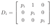 $\displaystyle D_i = \left[\begin{array}{ccc}
p_i & 1 & 0\\ [2pt]
0 & p_i & 0\\ [2pt]
0 & 0 & p_i
\end{array}\right]
$