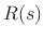 $\displaystyle R(s)$
