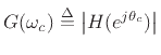 $\displaystyle G(\omega_c) \isdef \left\vert H(e^{j\theta_c})\right\vert$