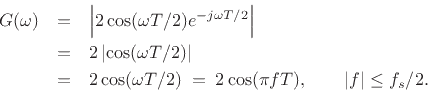 \begin{eqnarray*}
G(\omega) &=& \left\vert 2\cos(\omega T/2)e^{-j\omega T/2}\right\vert\\
&=& 2\left\vert\cos(\omega T/2)\right\vert\\
&=& 2\cos(\omega T/2) \eqsp 2\cos(\pi f T), \qquad \left\vert f\right\vert\leq f_s/2.
\end{eqnarray*}