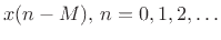 $ x(n-M),\,n=0,1,2,\ldots$