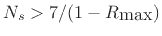 $ N_s>7/(1-R_{\mbox{max}})$