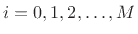 $ i=0,1,2,\ldots,M$