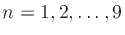 $ n=1,2,\ldots,9$