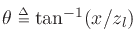 $ \theta \isdeftext \tan^{-1}(x/z_l)$