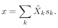$\displaystyle \tilde{X}_k \isdef \frac{X(k)}{N}
$