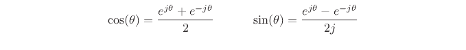 $\textstyle \parbox{0.8\textwidth}{%
\begin{displaymath}
\cos(\theta) = \displaystyle\frac{e^{j \theta} + e^{-j \theta}}{2}
\quad\qquad
\sin(\theta) = \displaystyle\frac{e^{j \theta} - e^{-j \theta}}{2j}
\end{displaymath}}$