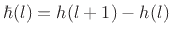 $ \hbar(l)
= h(l+1) - h(l)$