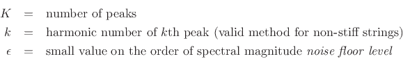 $\displaystyle {\hat f}_0 \isdefs \arg\max_{{\hat f}_0} \sum_{k=1}^K \log\left[\left\vert X(k{\hat f}_0)\right\vert+\epsilon\right]
\eqsp \arg\max_{{\hat f}_0} \prod_{k=1}^K \left[\left\vert X(k{\hat f}_0)\right\vert+\epsilon\right]
$